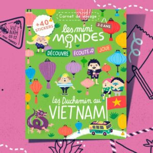 Livre activités carnet de voyage les mini mondes 2-3 ans Les duchemins au Vietnam