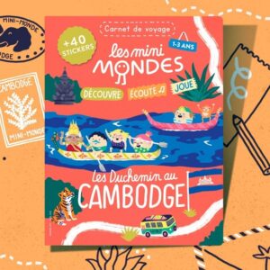 Livre activités carnet de voyage les mini mondes 1-3 ans Les duchemins au cambodge