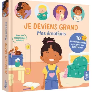 Je deviens grand - Mes émotions
