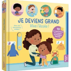 Je deviens grand - Vive l'école !