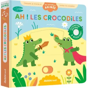 Ma comptine animée - Ah ! les crocodiles