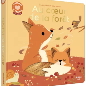 Histoire à câliner - Au coeur de la forêt