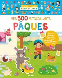 Mes Tout Premiers Autocollants - Mes 500 Autocollants Pâques