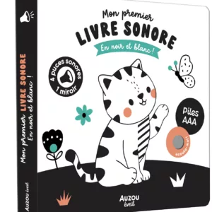 Mes Premiers Sonores - Mon Premier Livre Sonore En Noir Et Blanc !