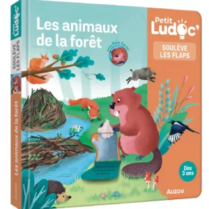 Petit Ludoc' - Soulève Les Flaps : Les Animaux De La Forêt