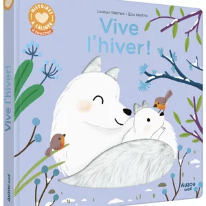 Histoires À Câliner - Vive L'Hiver !